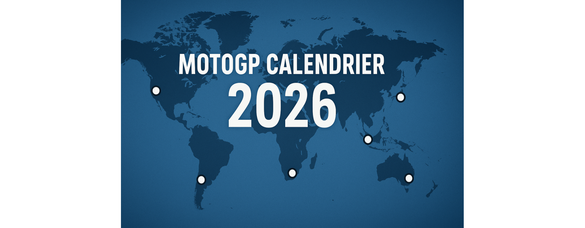 Le calendrier MotoGP 2026