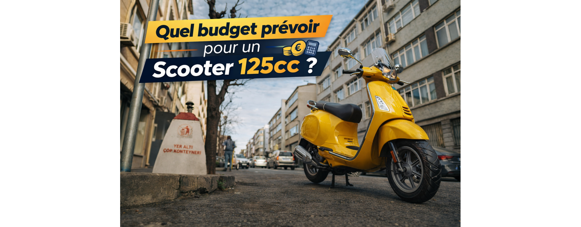 Quel budget prévoir pour un scooter 125cc ? Guide complet 2026