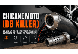 Chicane moto (DB Killer) : guide complet pour choisir, installer et rouler en conformité