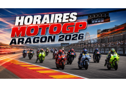 Horaires MotoGP Aragon 2026 : le programme complet du Grand Prix
